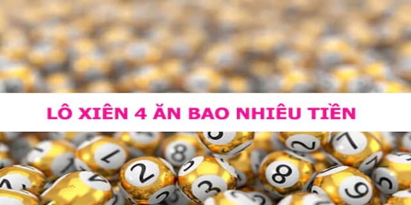 xien-4-an-bao-nhieu-1